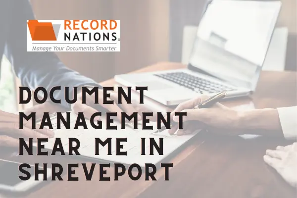 document management near me in shreveport LA